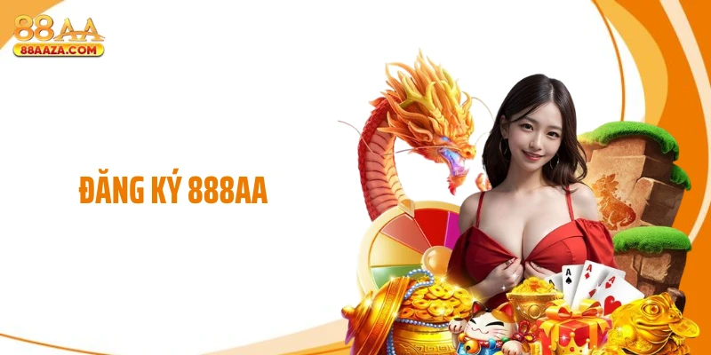 Đăng Ký 88AA Nhanh, Nhận Ưu Đãi Hấp Dẫn Sau 3 Phút