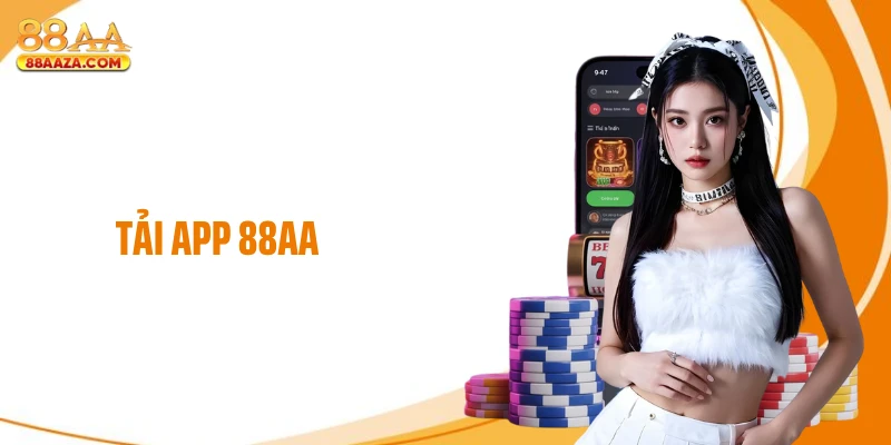 Tải App 88AA: Bí Mật Giúp Thao Tác Cá Cược Nhanh Hơn 30%
