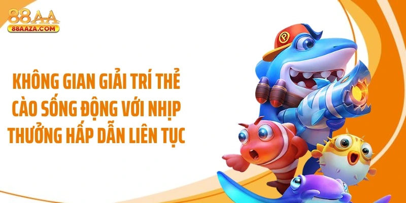 Không gian giải trí thẻ cào sống động với nhịp thưởng hấp dẫn liên tục