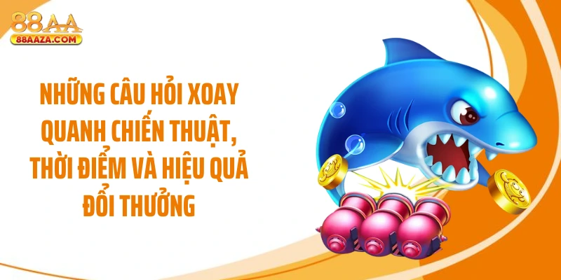 Những câu hỏi xoay quanh chiến thuật, thời điểm và hiệu quả đổi thưởng